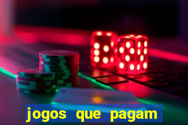 jogos que pagam dinheiro de verdade via pix